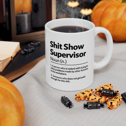 Shit Show Supervisor Mug