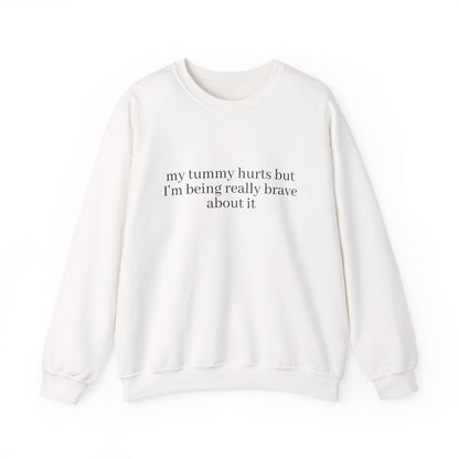 My Tummy Hurts Sweatshirt