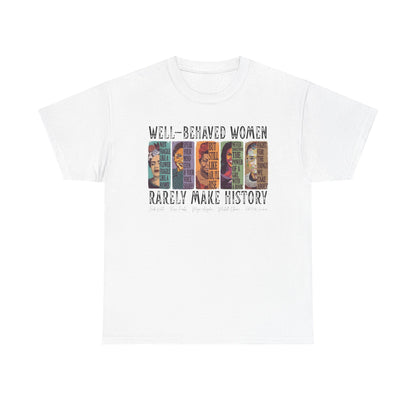 Well-Behaved Women T-Shirt