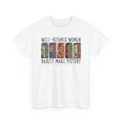 Well-Behaved Women T-Shirt
