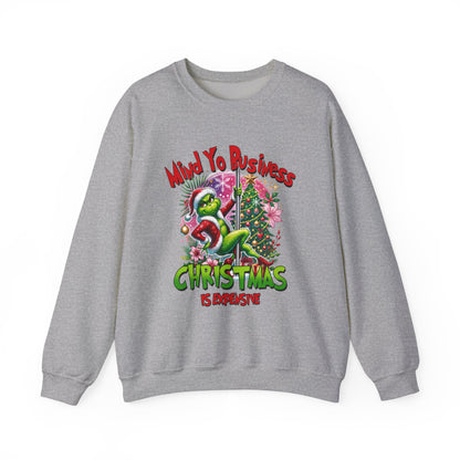 Grinch Mind Yo Business Sweatshirt