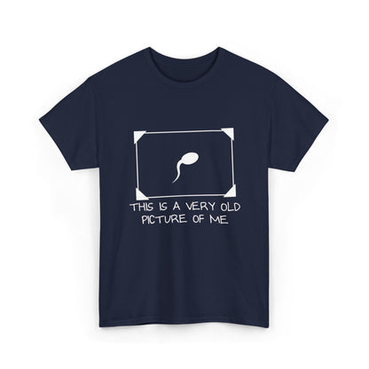 This Is a Very Old Picture of Me T-Shirt
