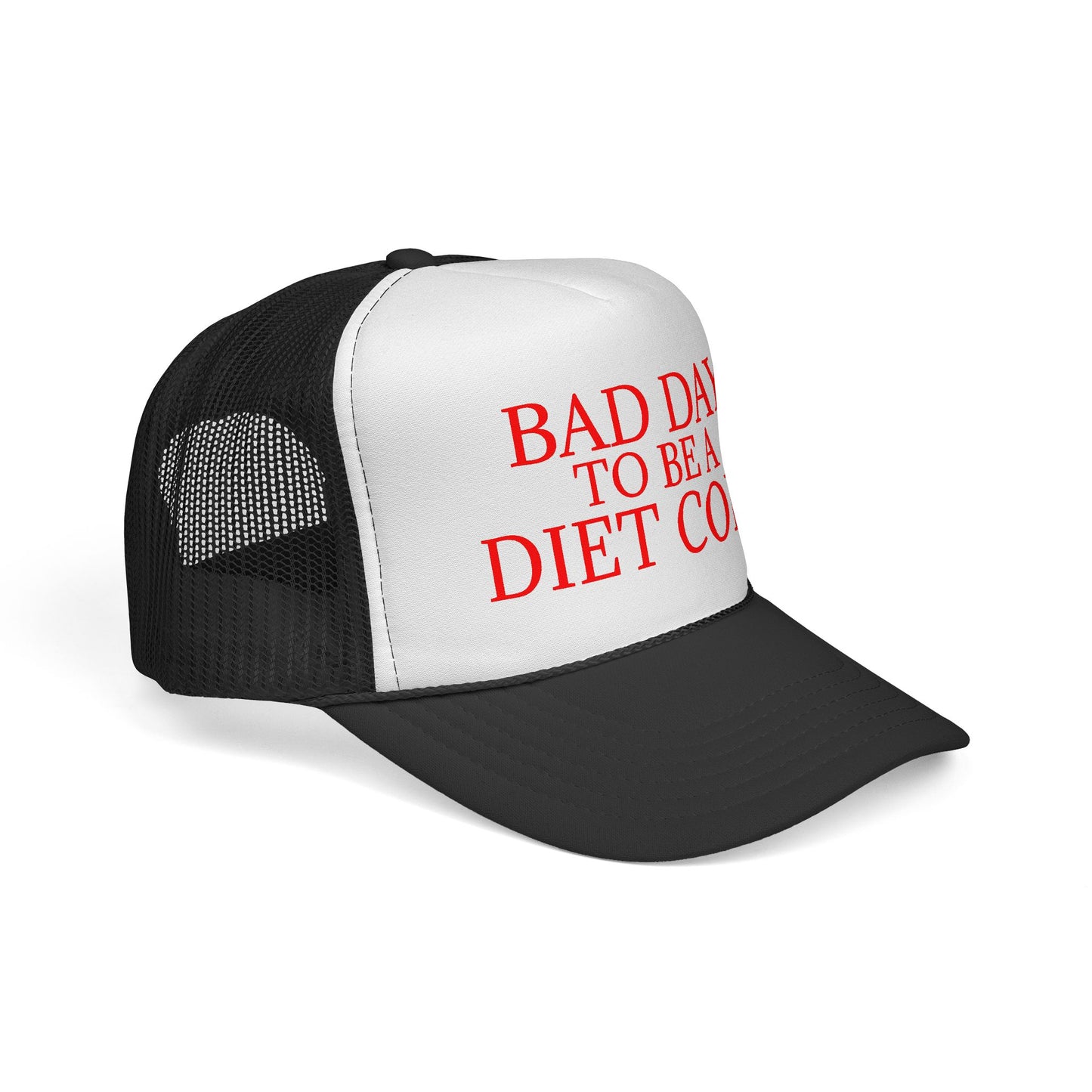 Bad Day To Be A Diet Coke Hat