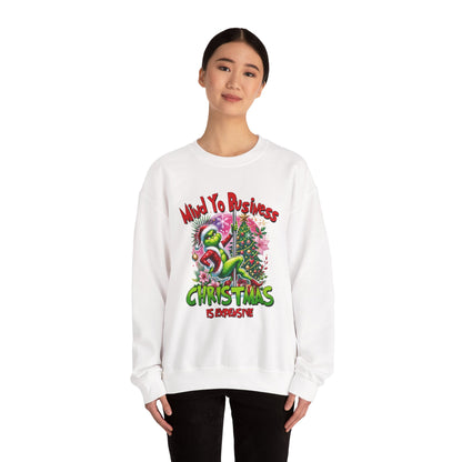 Grinch Mind Yo Business Sweatshirt
