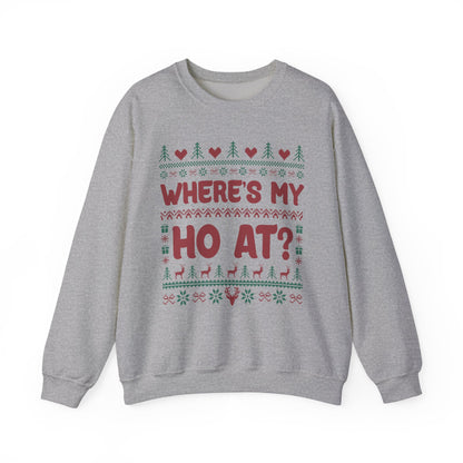 "Where’s My Ho At?” Couples Sweatshirt (Where's My Ho At)