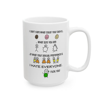 I Hate Everyone Mug