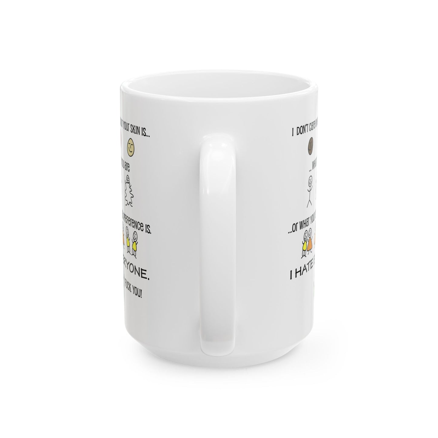 I Hate Everyone Mug