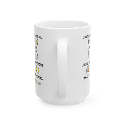 I Hate Everyone Mug