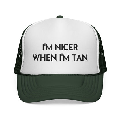 I'm Nicer When I'm Tan Trucker Hat
