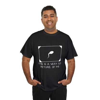 This Is a Very Old Picture of Me T-Shirt