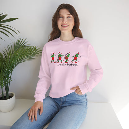 “That’s It I’m Not Going” Sweatshirt