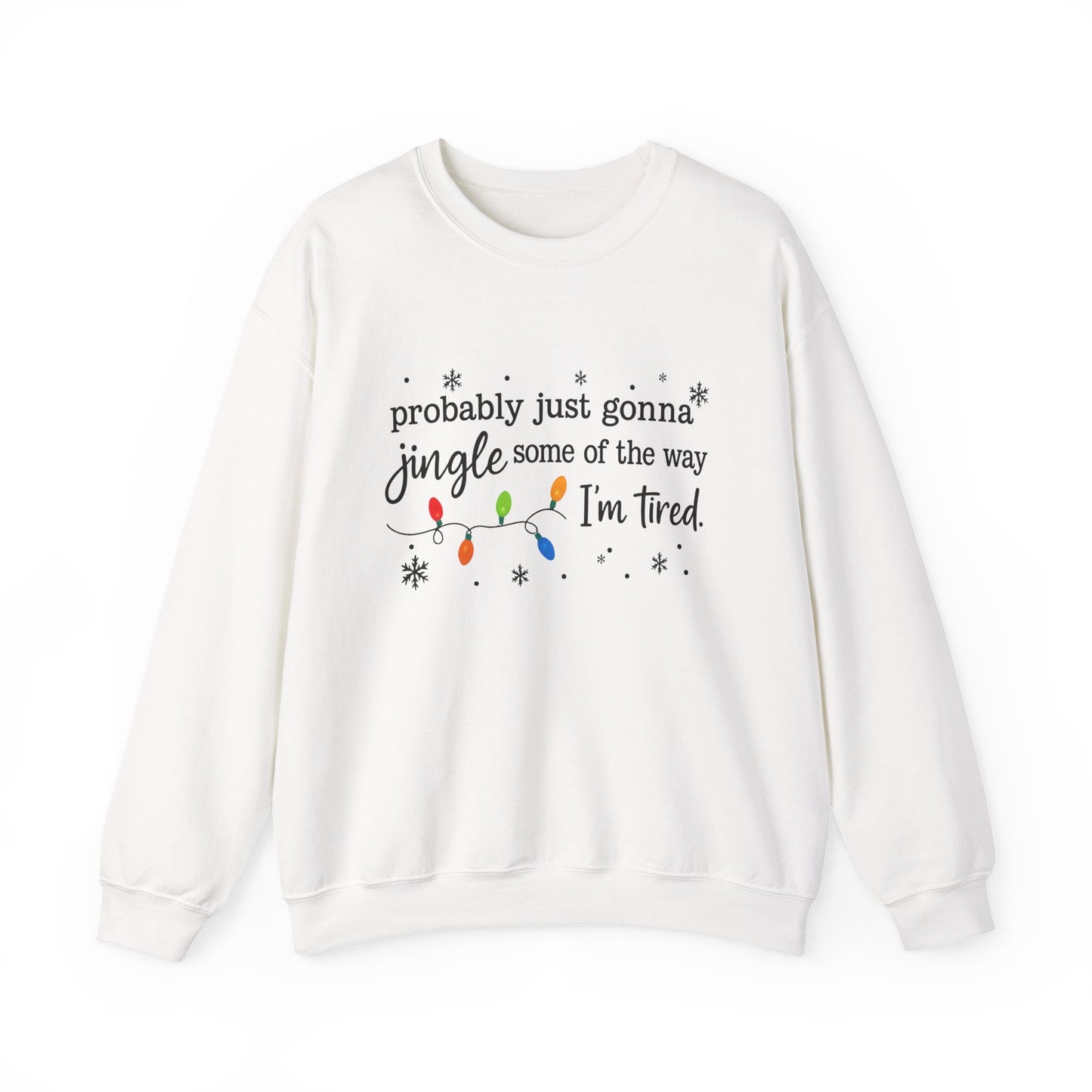 "Jingle Some of the Way" Christmas Sweatshirt