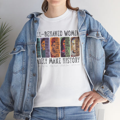 Well-Behaved Women T-Shirt