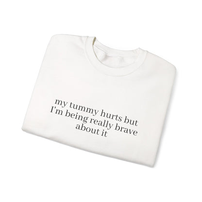 My Tummy Hurts Sweatshirt