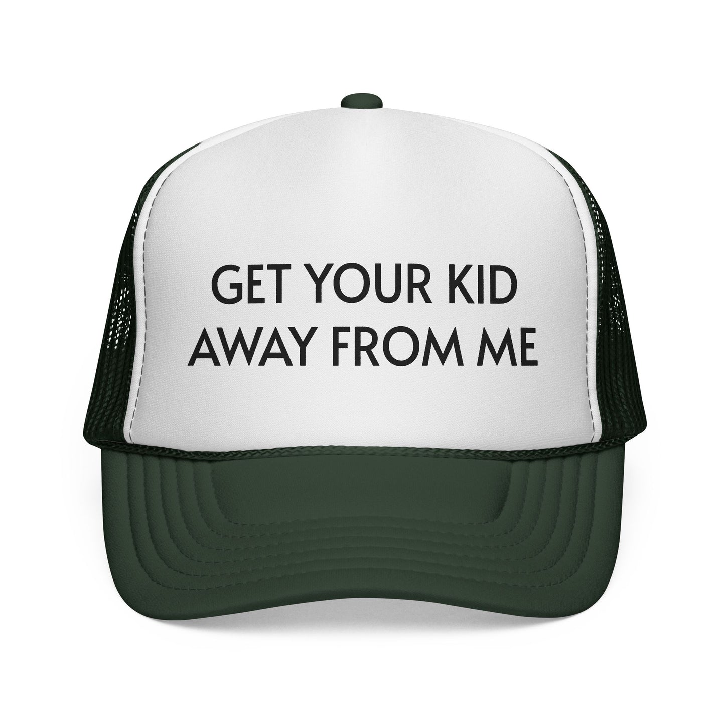 Get Your Kid Away From Me Trucker Hat