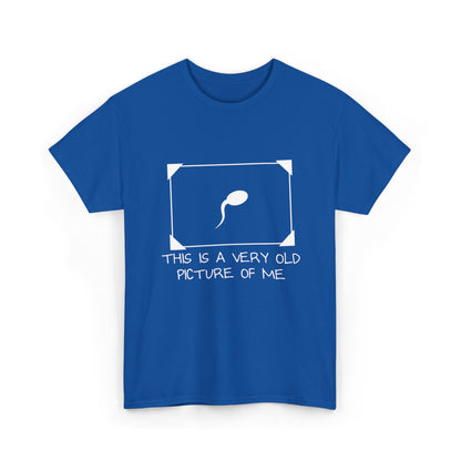 This Is a Very Old Picture of Me T-Shirt