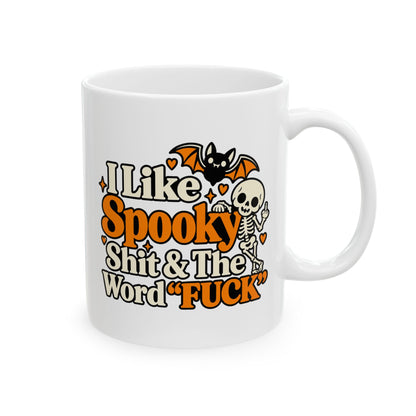 I Like Spooky Shit Mug