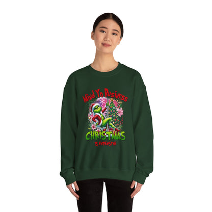 Grinch Mind Yo Business Sweatshirt