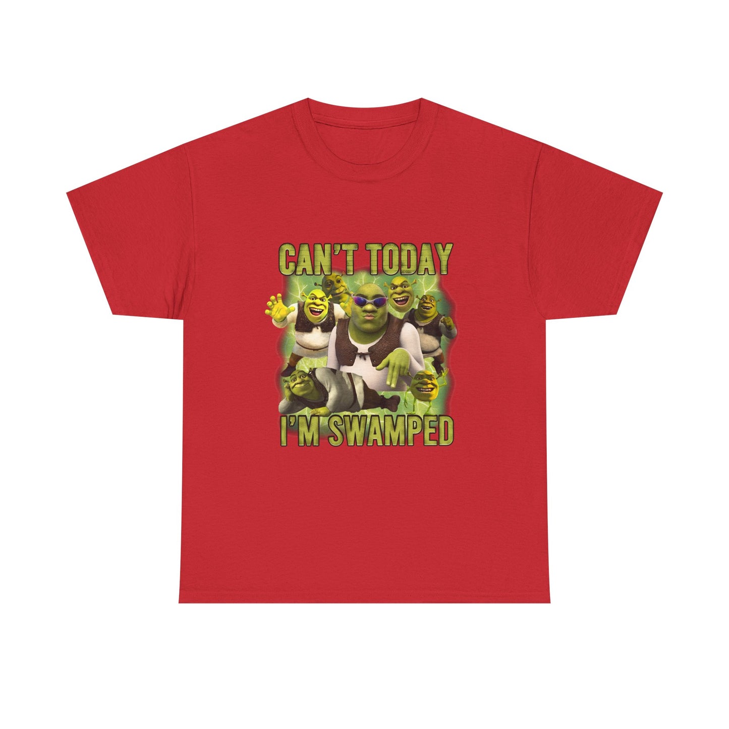 Can't Today I'm Swamped T-Shirt