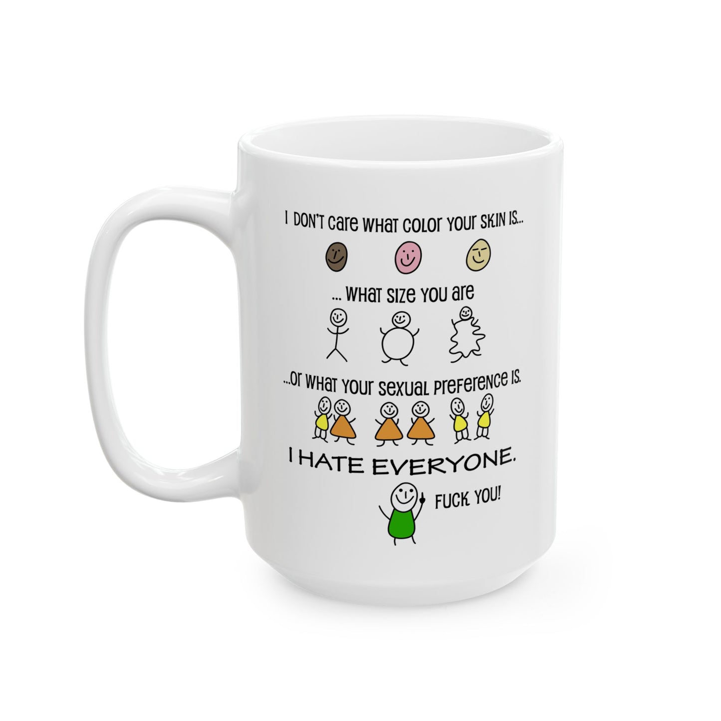 I Hate Everyone Mug