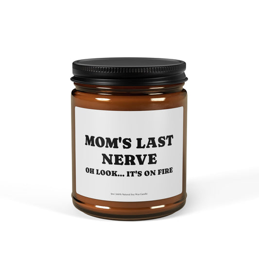 Mom's Last Nerve Candle