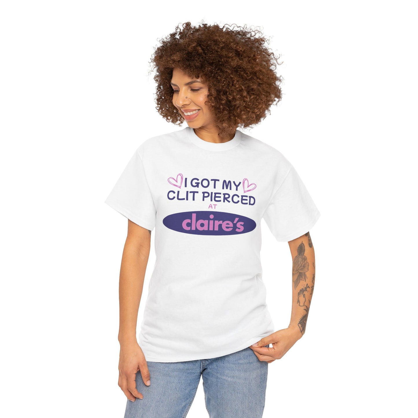I Got My Cl*t Pierced At T-Shirt
