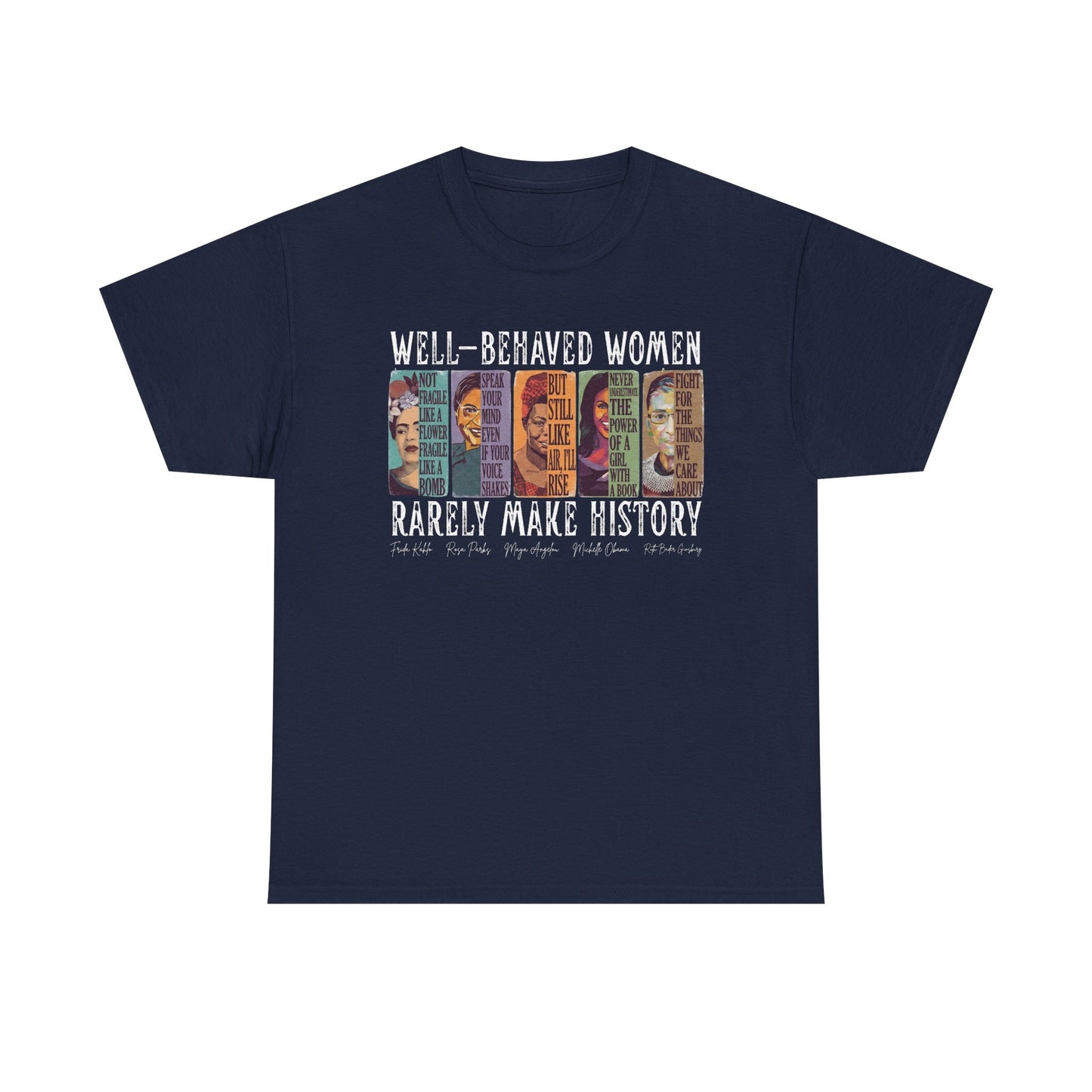 Well-Behaved Women T-Shirt