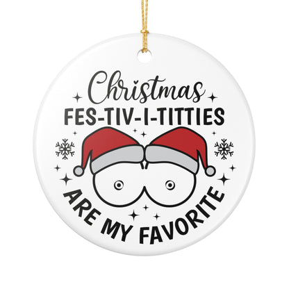 Christmas "Fes-tiv-i-titties" Ornament