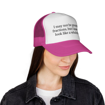 Not Great With Fractions Trucker Hat