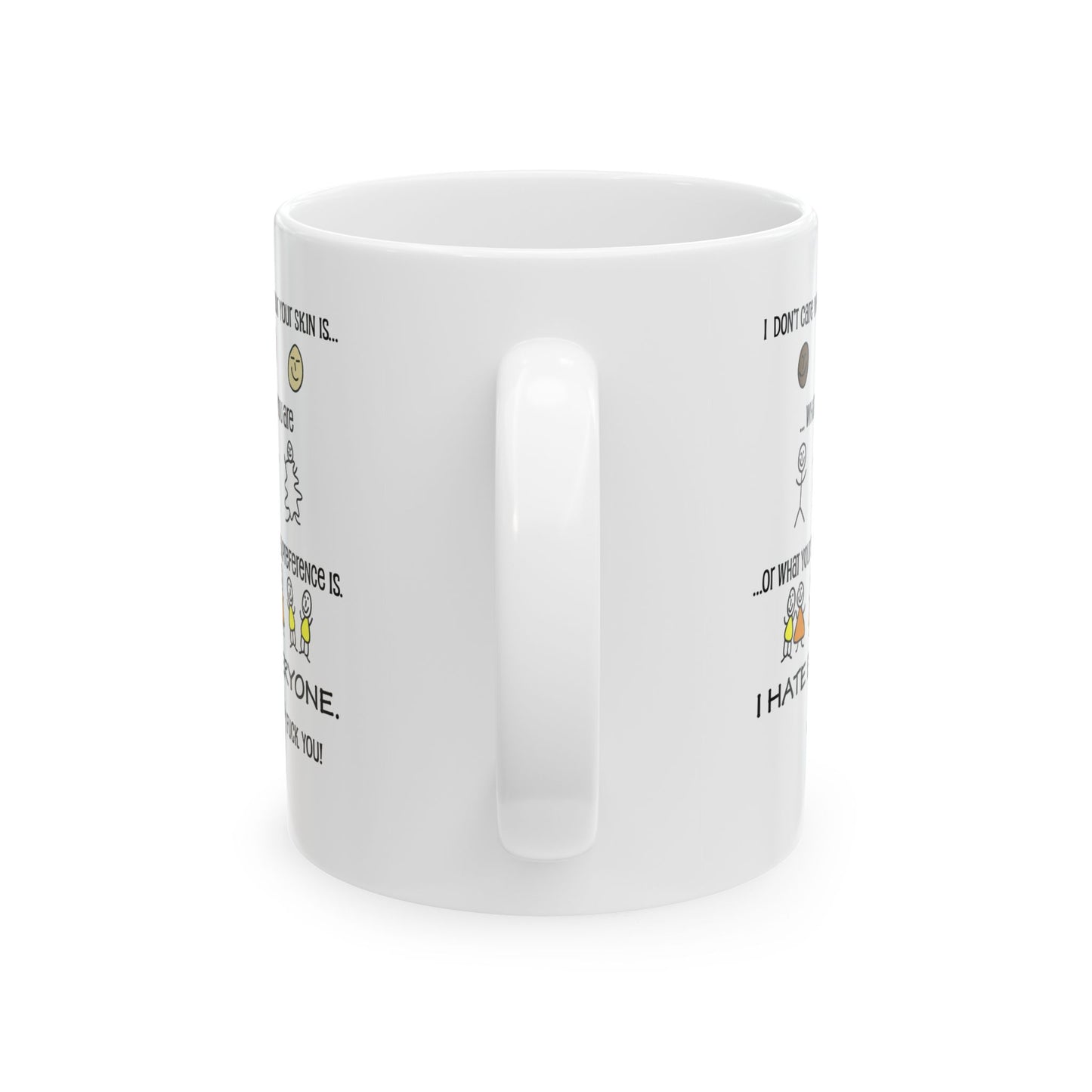 I Hate Everyone Mug