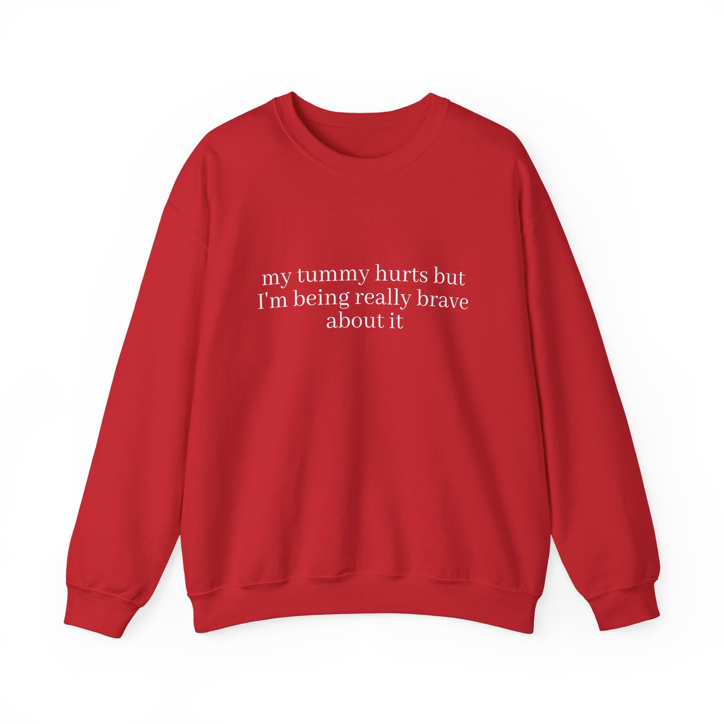 My Tummy Hurts Sweatshirt