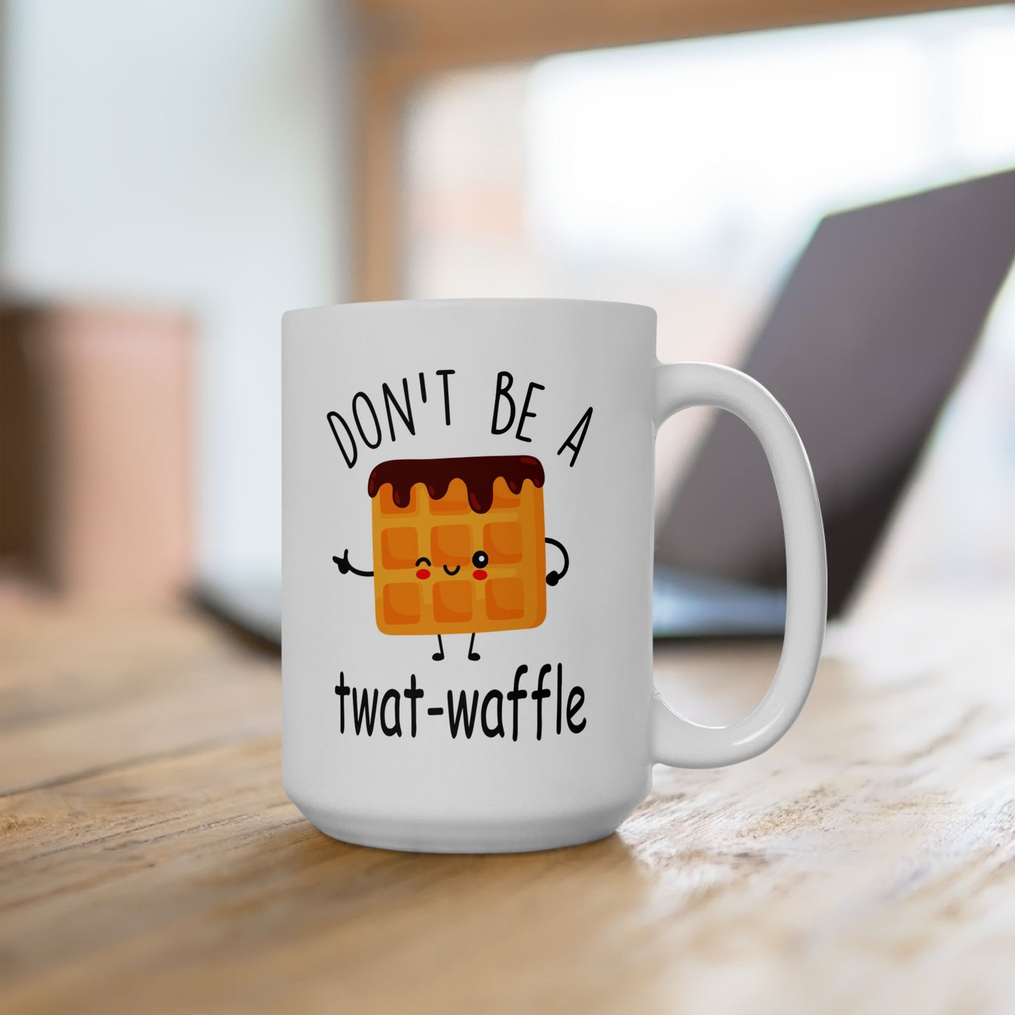 Don't Be A Twatwaffle Mug