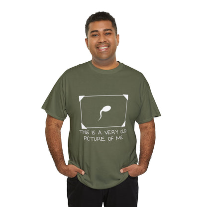 This Is a Very Old Picture of Me T-Shirt