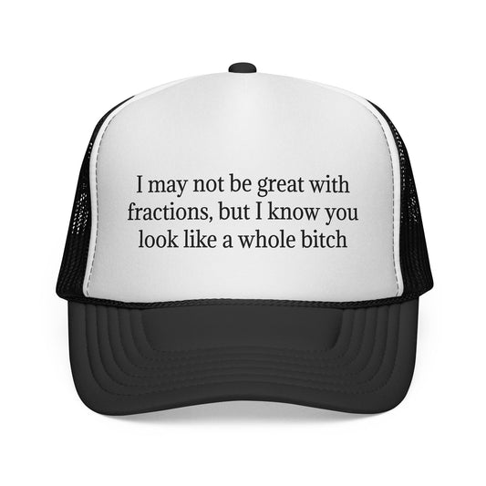 Not Great With Fractions Trucker Hat