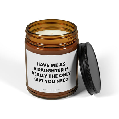 Having Me As A Daughter Candle