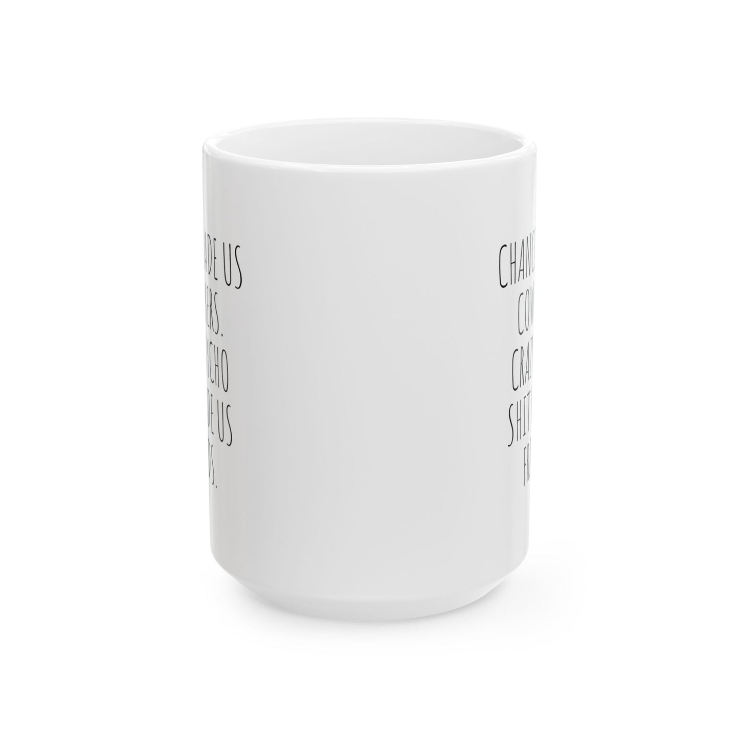Chance Made Us Coworkers Mug