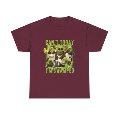 Can't Today I'm Swamped T-Shirt