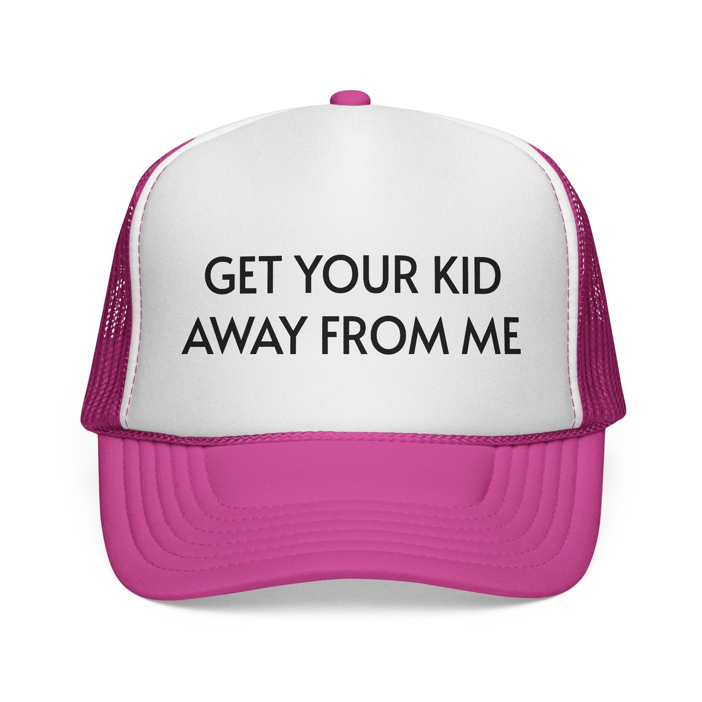 Get Your Kid Away From Me Trucker Hat