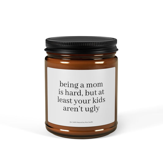 Being a Mom is Hard Candle