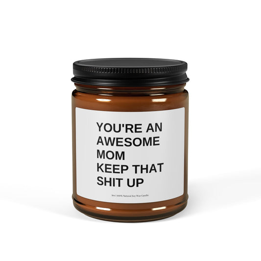 You're An Awesome Mom Candle