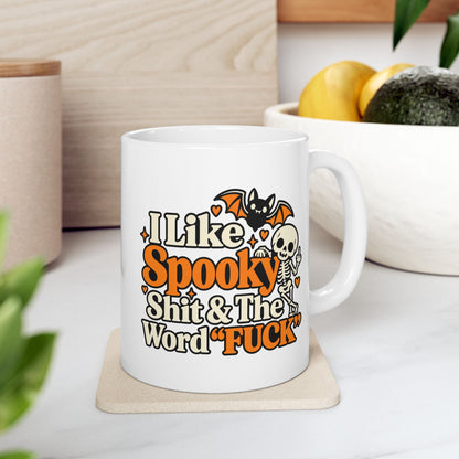 I Like Spooky Shit Mug