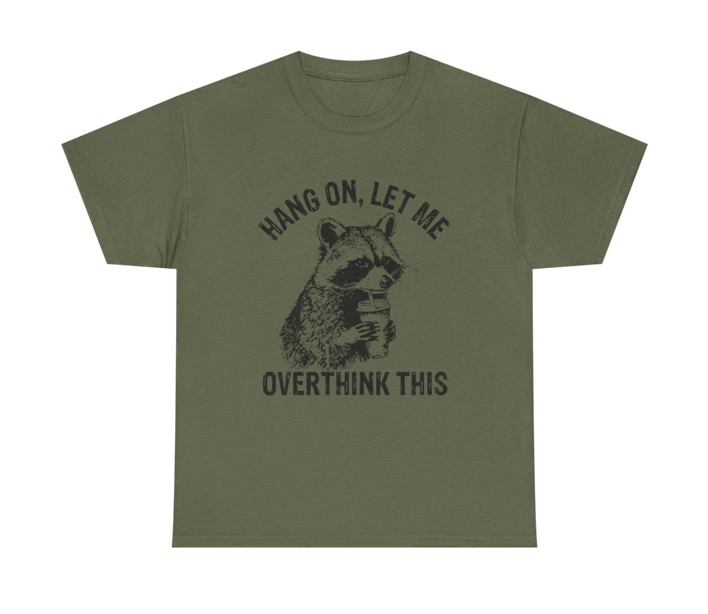 Hang On, Let Me Overthink This T-Shirt