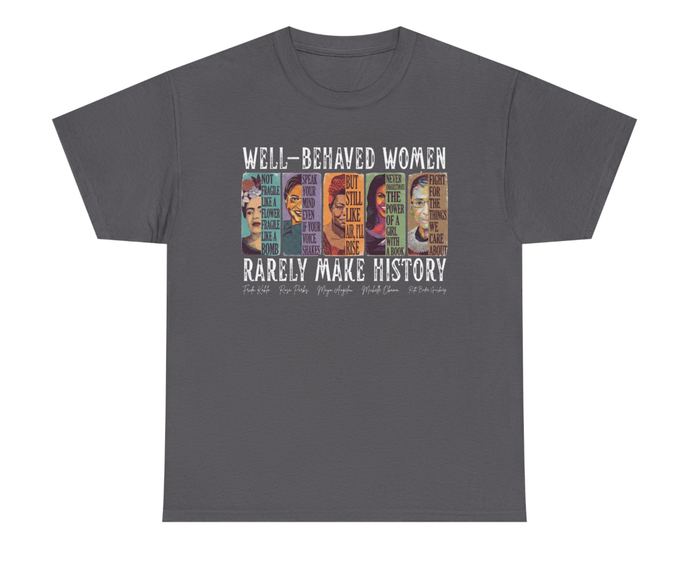 Well-Behaved Women T-Shirt