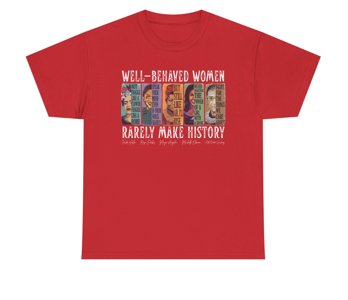 Well-Behaved Women T-Shirt