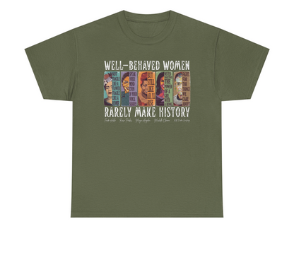 Well-Behaved Women T-Shirt