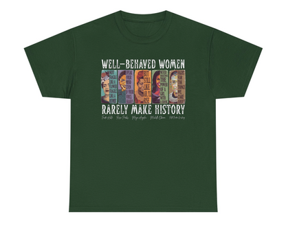 Well-Behaved Women T-Shirt
