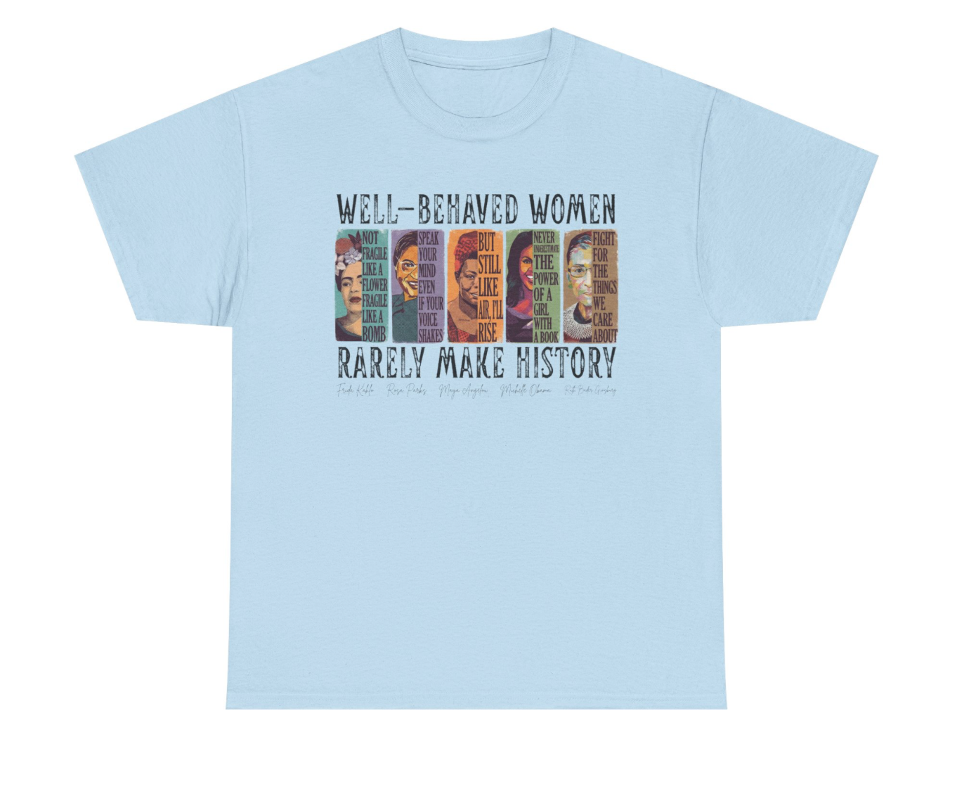 Well-Behaved Women T-Shirt