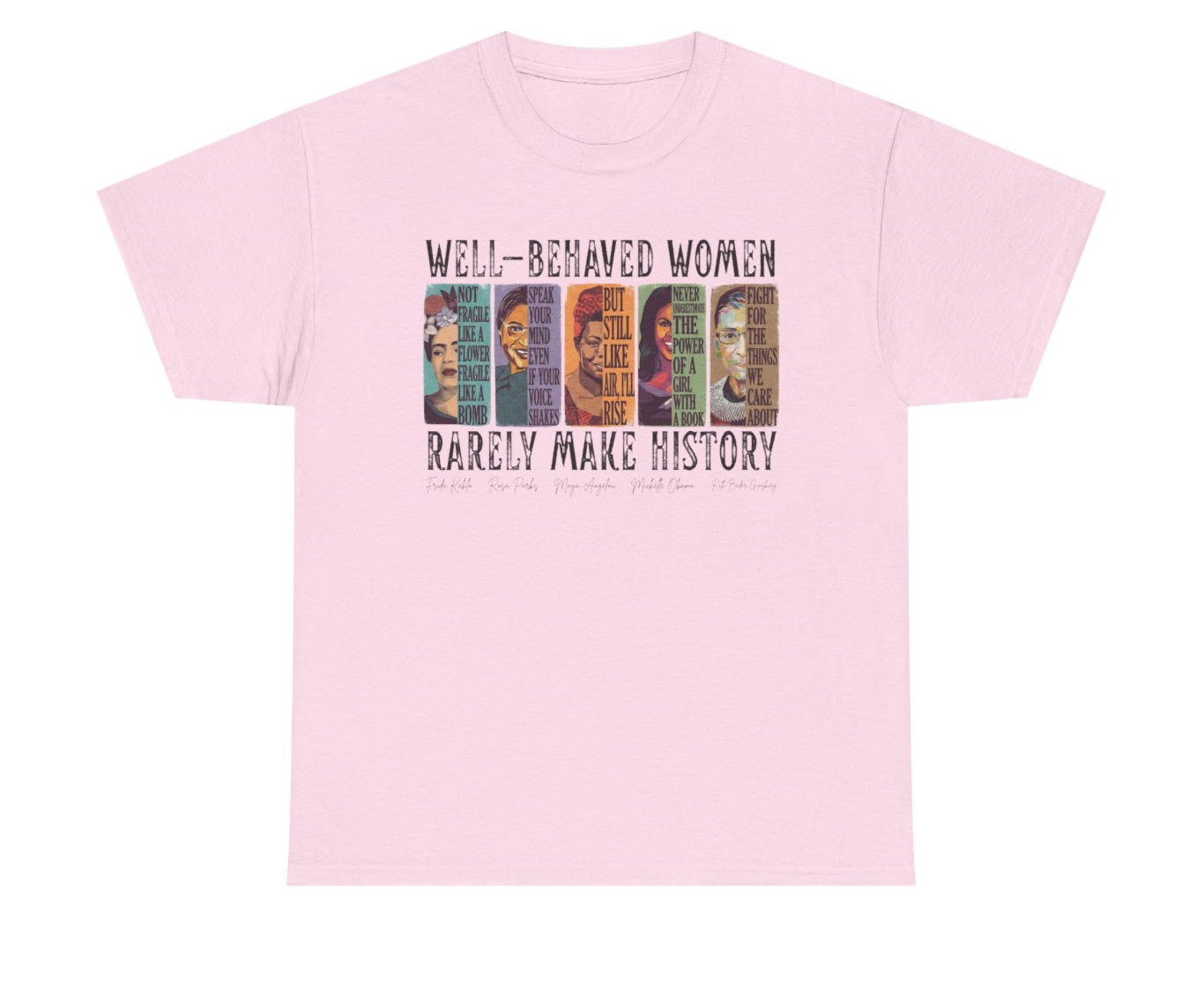 Well-Behaved Women T-Shirt